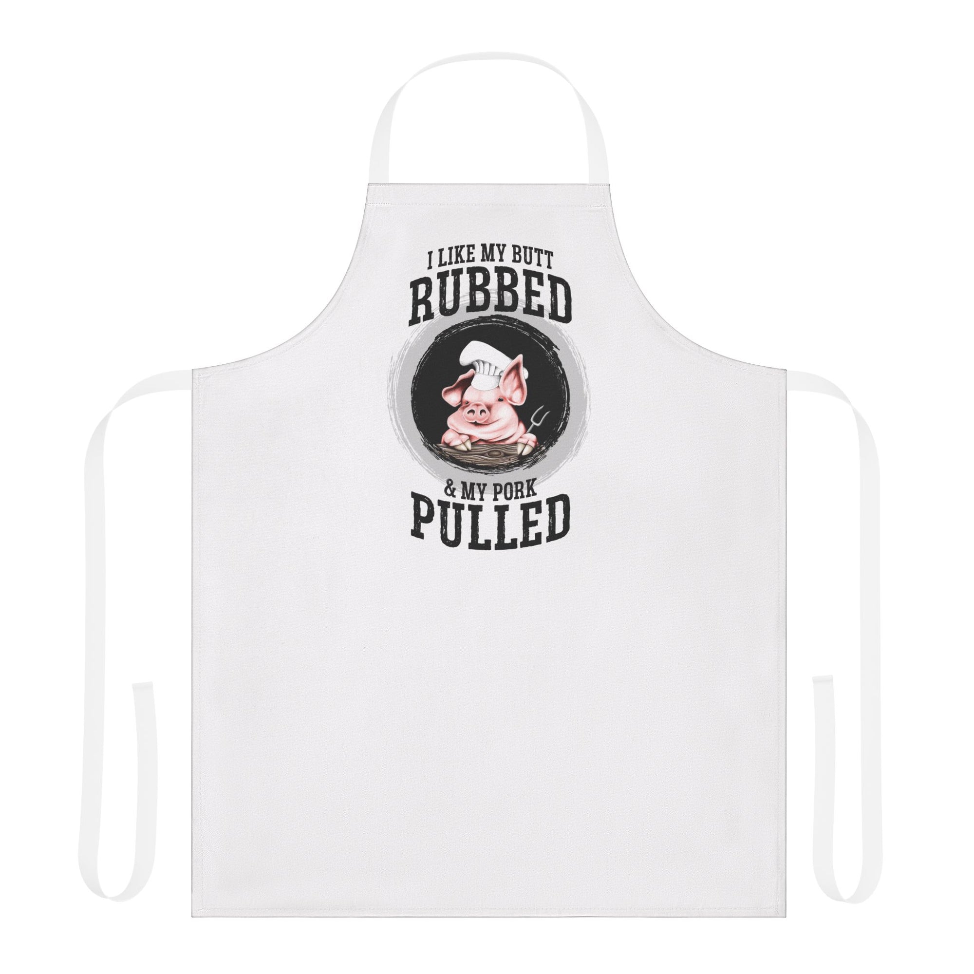 White BBQ apron with I Like My Butt Rubbed and My Pork Pulled text
