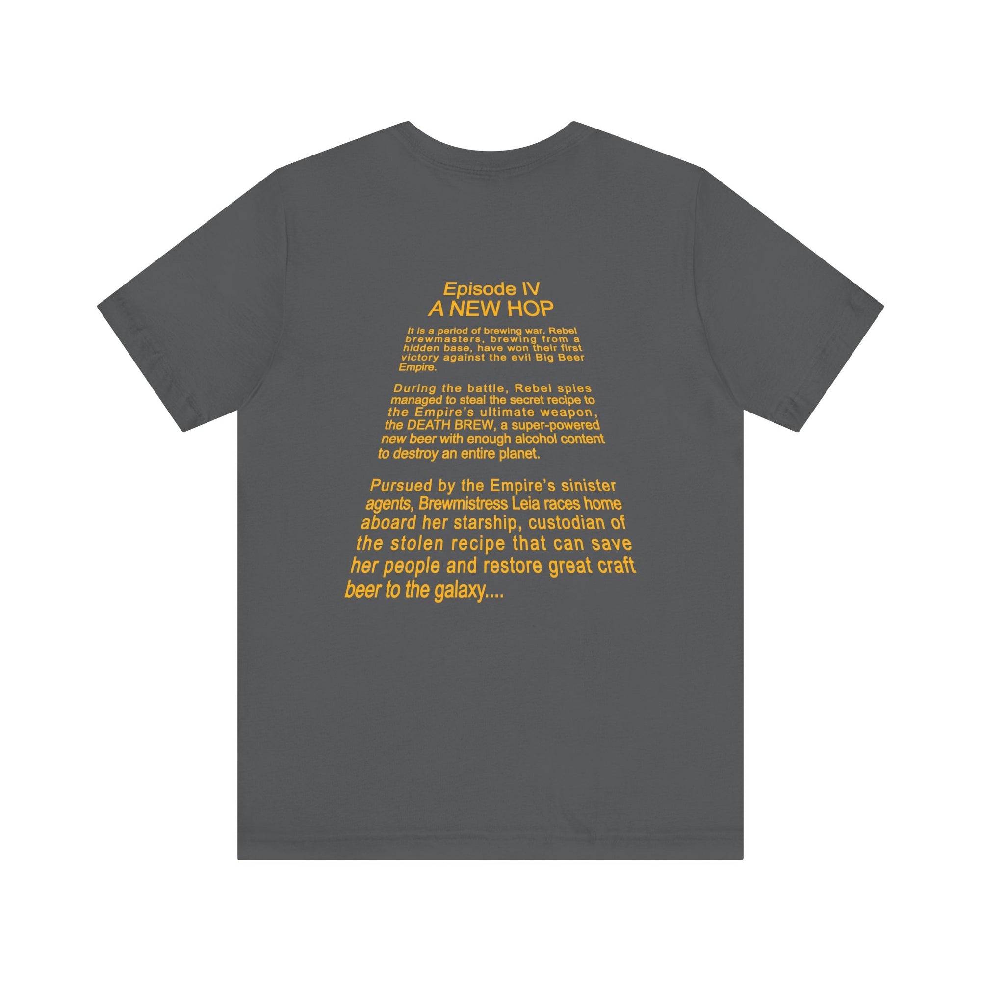 Dark grey Beer Wars shirt showing playful text about Episode IV on the back