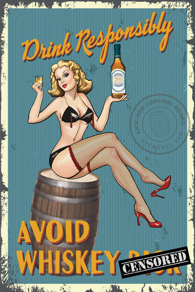 Drink Responsibly... Avoid Whiskey Dick Poster
