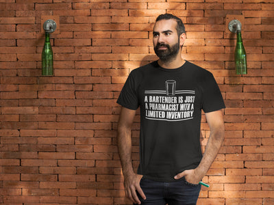 Bartender is Just a Pharmacist T-Shirt Action Shot