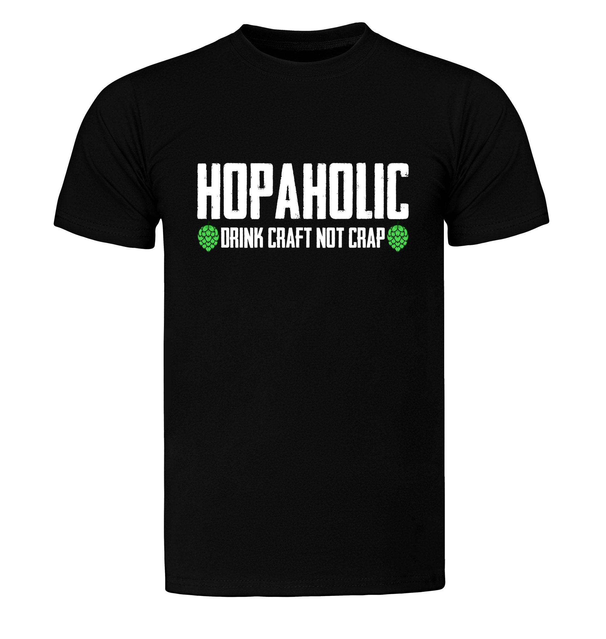 Black T-shirt featuring Hopaholic Drink Craft Not Crap design with hop cones