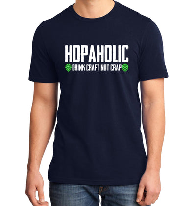 Blue Hopaholic Drink Craft Not Crap Beer T-Shirt on Model