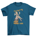 Drink Responsibly Avoid Whiskey Dick shirt with vintage pin-up design