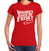 Whiskey Makes me Frisky T-Shirt on Model