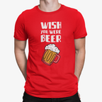 Red unisex shirt with bold white Wish You Were Beer slogan and beer icon