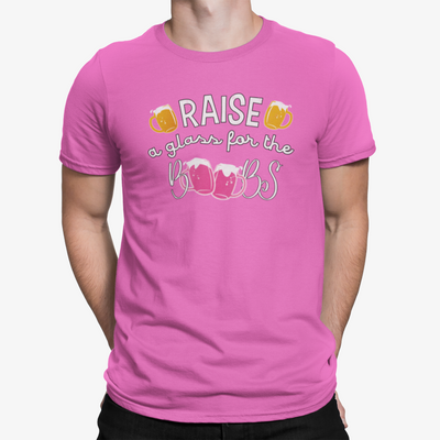 Raise A Glass For The Boobs Breast Cancer Awareness T-Shirt - BrewSwag