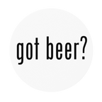 Got Beer Round Beer Coaster