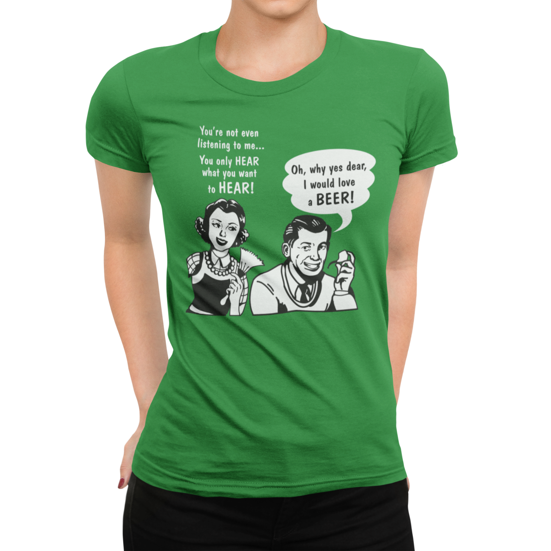 Front view of the "Yes Dear, I Would Love A Beer" Women’s T-Shirt with vintage design.