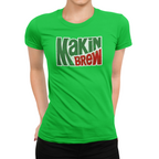 Distressed red and green Makin’ Brew design on women's cotton tee