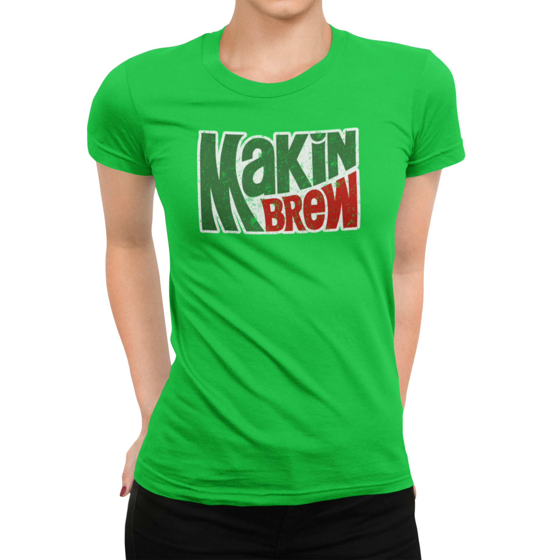 Distressed red and green Makin’ Brew design on women's cotton tee