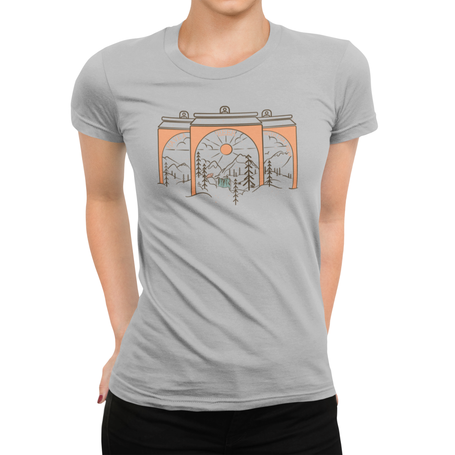 Women's t-shirt with Have a Beer With That View nature-themed print