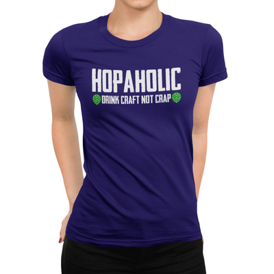 Blue Women's Hopaholic Drink Craft Not Crap Beer T-Shirt