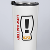 Low Battery - Need A Refill Beer 20oz Travel Mug